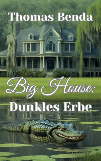 Big House: Dunkles Erbe - cover