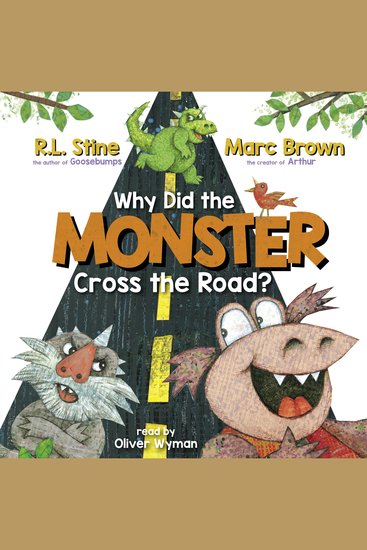 Why Did the Monster Cross the Road? - cover