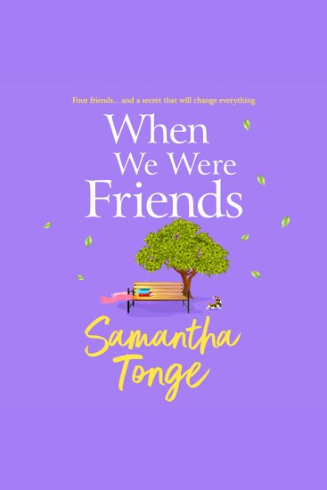 When We Were Friends - An emotional and uplifting novel from Samantha Tonge - cover