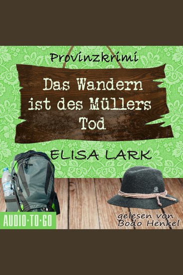 Das Wandern ist des Müllers Tod - Der dritte Fall für den Karl Ramsauer - Karl Ramsauer Band 3 (ungekürzt) - cover