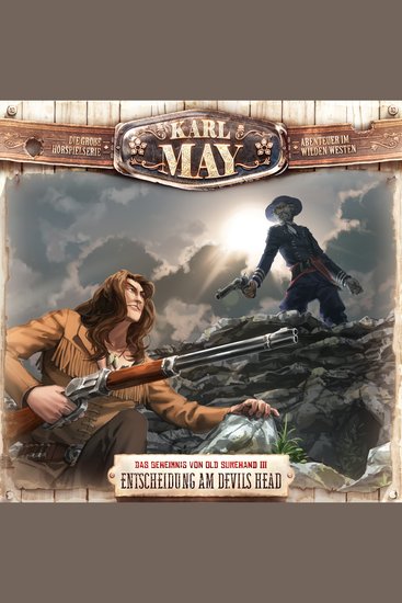 Karl May Folge 10: Das Geheimnis von Old Surehand III: Entscheidung am Devil's Head - cover