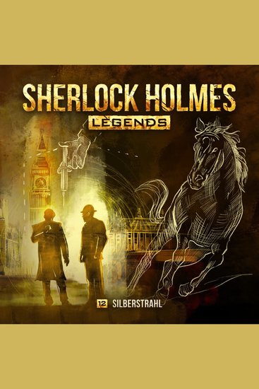 Sherlock Holmes Legends Folge 12: Silberstrahl - cover
