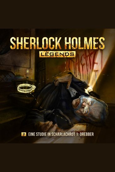 Sherlock Holmes Legends Folge 2: Eine Studie in Scharlachrot I: Drebber - cover