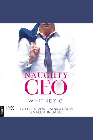 Naughty CEO - Naughty-Reihe Teil 1 (Ungekürzt) - cover