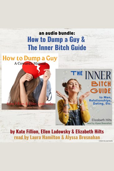 Audio Bundle An: How To Dump A Guy & The Inner Bitch Guide - cover