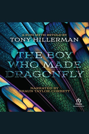 The Boy Who Made Dragonfly - A Zuni Myth - cover