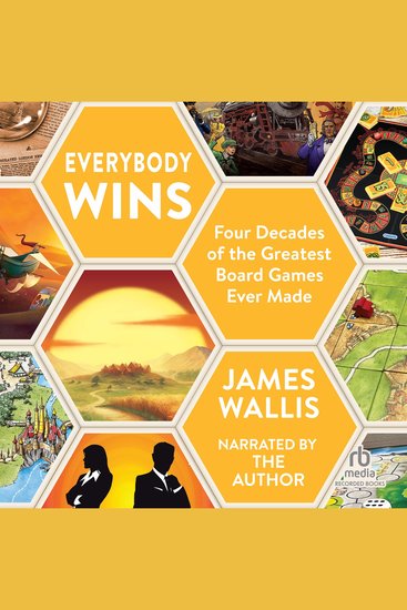 Everybody Wins - Four Decades of the Greatest Board Games Ever Made (Updated) - cover