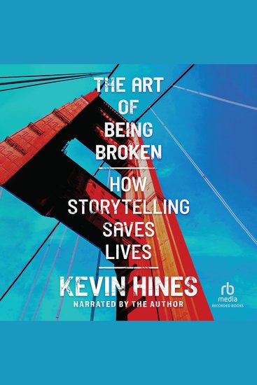 The Art of Being Broken - How Storytelling Saves Lives - cover