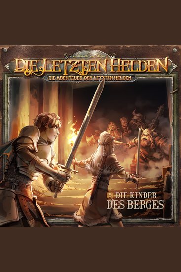 Die Letzten Helden Die Abenteuer der Letzten Helden Folge 5: Die Kinder des Berges - cover