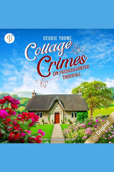 Ein preisgekrönter Todesfall - Cottage Crimes (Sophie Sayers ermittelt) Band 1 (Ungekürzt) - cover