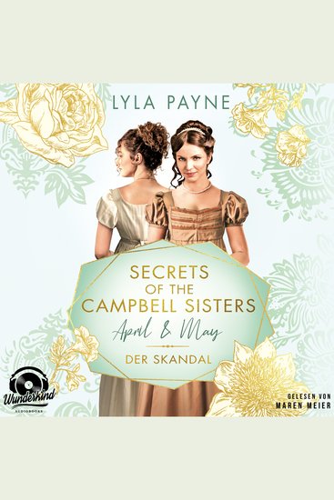 April & May Der Skandal - Secrets of the Campbell Sisters Band 1 (Ungekürzt) - cover