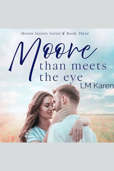 Moore Than Meets the Eye: A Contemporary Christian Romance (Moore Sisters Book 3) - cover