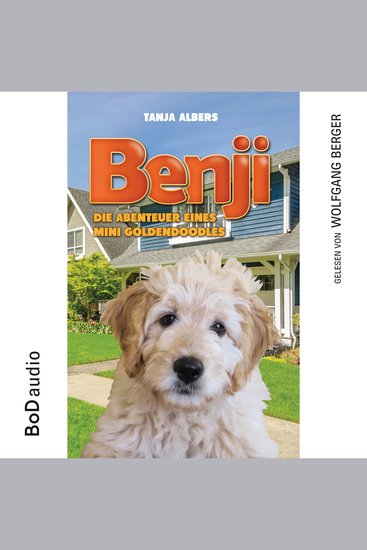 Benji - Die Abenteuer eines Mini Goldendoodles (Ungekürzt) - cover