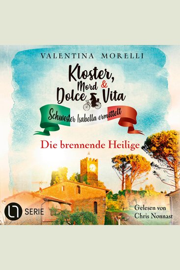 Die brennende Heilige - Kloster Mord und Dolce Vita - Schwester Isabella ermittelt Folge 19 (Ungekürzt) - cover