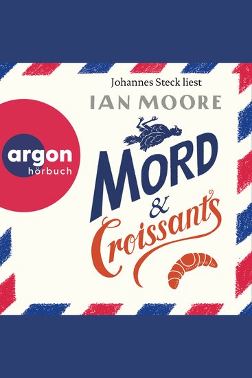 Mord & Croissants - Ein Brite in Frankreich Band 1 (Ungekürzte Lesung) - cover