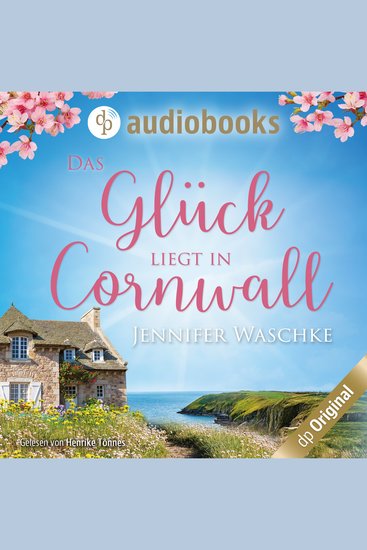 Das Glück liegt in Cornwall (Ungekürzt) - cover