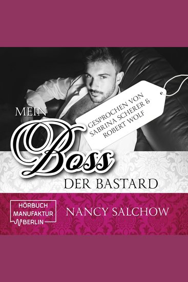 Mein Boss der Bastard (ungekürzt) - cover