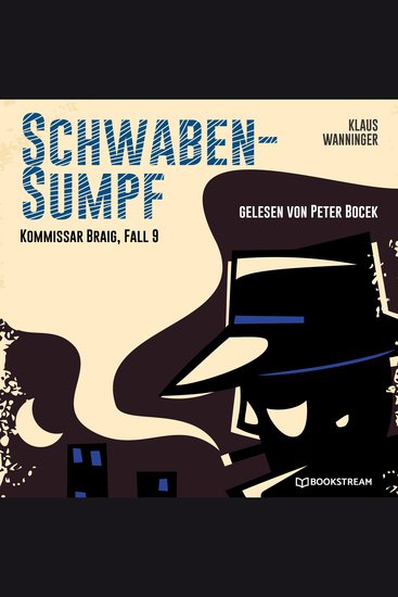 Schwaben-Sumpf - Kommissar Braig Fall 9 (Ungekürzt) - cover