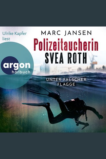 Unter falscher Flagge - Polizeitaucherin Svea Roth Band 1 (Ungekürzte Lesung) - cover
