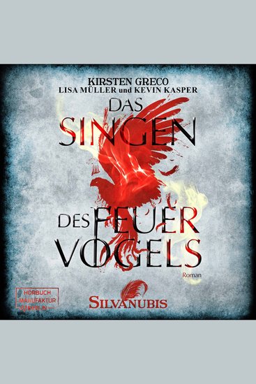 Das Singen des Feuervogels - Silvanubis Band 1 (ungekürzt) - cover