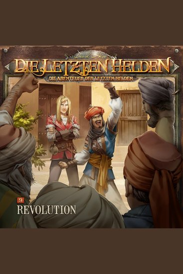 Die Letzten Helden Die Abenteuer der Letzten Helden Folge 9: Revolution - cover