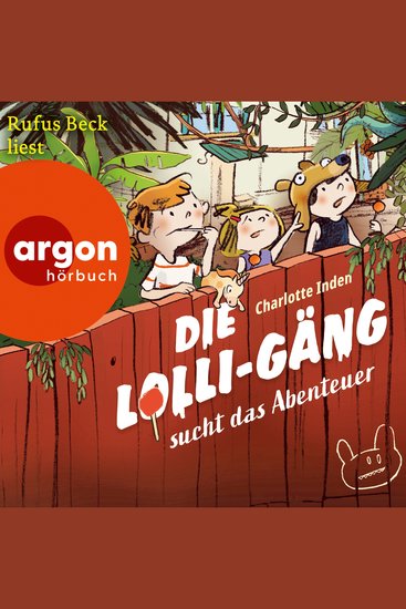 Die Lolli-Gäng sucht das Abenteuer - Die Lolli-Gäng Band 1 (Ungekürzte Lesung) - cover