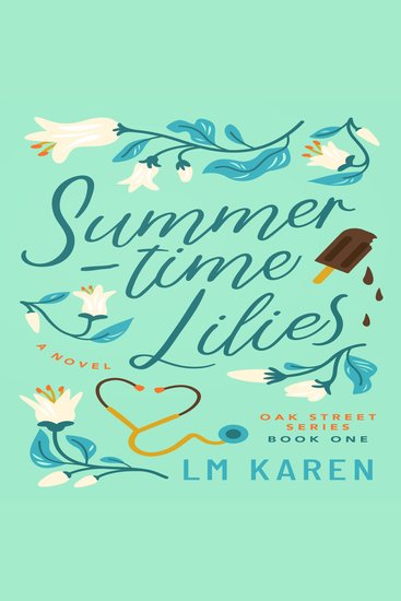 Summertime Lilies: A Contemporary Christian Romance (Oak Street Series Book 1) - cover