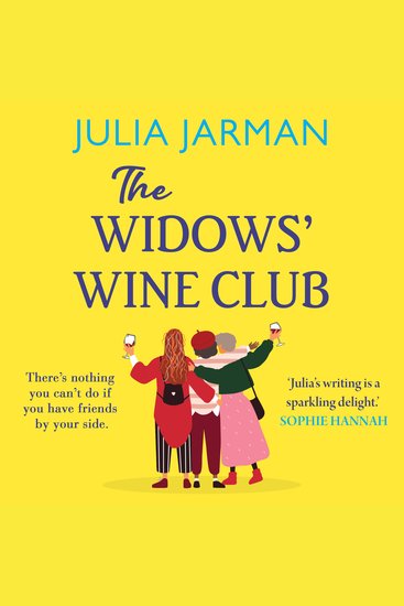 The Widows' Wine Club - A warm laugh-out-loud debut book club pick from Julia Jarman - cover