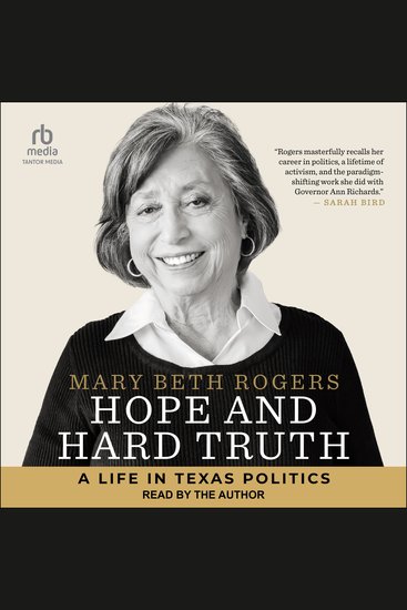 Hope and Hard Truth - A Life in Texas Politics - cover