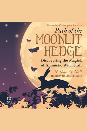 Path of the Moonlit Hedge - Discovering the Magick of Animistic Witchcraft - cover
