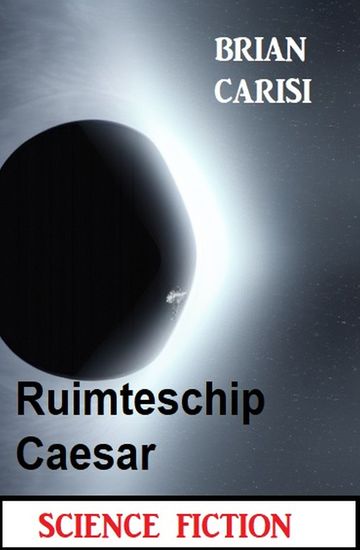 Ruimteschip Caesar: Science Fiction - cover