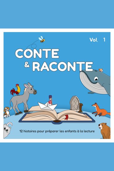 Conte et Raconte (Volume 1) - 12 histoires pour préparer les enfants à la lecture - cover