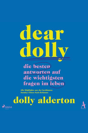 Dear Dolly: Die besten Antworten auf die wichtigsten Fragen im Leben - Alle Highlights aus der berühmten Sunday-Times-Style-Kolumne - cover