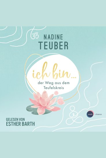 Ich bin der Weg aus dem Teufelskreis (ungekürzt) - cover