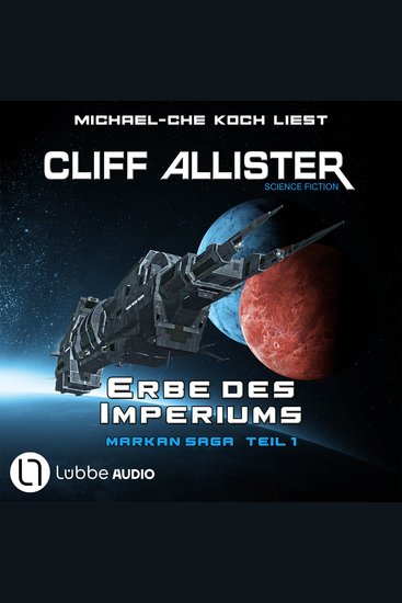 Erbe des Imperiums - Markan-Saga Teil 1 (Ungekürzt) - cover