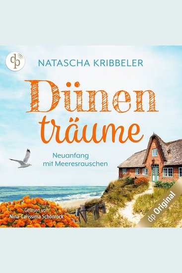 Dünenträume - Neuanfang mit Meeresrauschen - Verliebt an der Nordsee-Reihe Band 2 (Ungekürzt) - cover