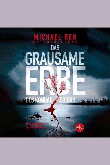 Das grausame Erbe des Konrad Corbis - Ein Kriminalroman aus dem Alten Land (ungekürzt) - cover