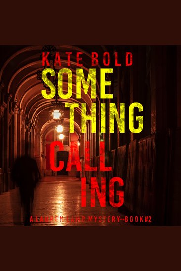 Something Calling (A Lauren Lamb FBI Thriller—Book Two) - Digitally narrated using a synthesized voice - cover