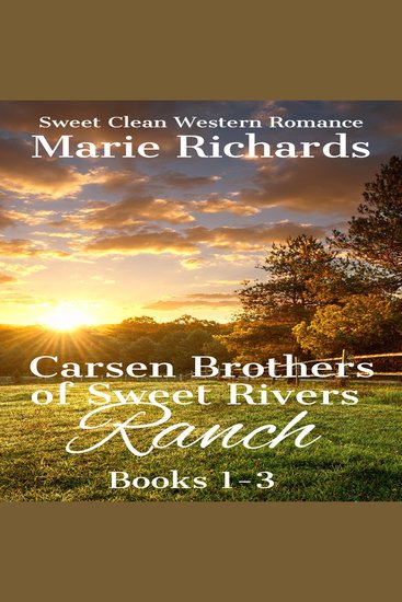 Carsen Brothers of Sweet Rivers Ranch (Books 1-3) - cover