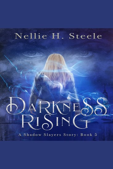 Darkness Rising - A Shadow Slayers Story - cover