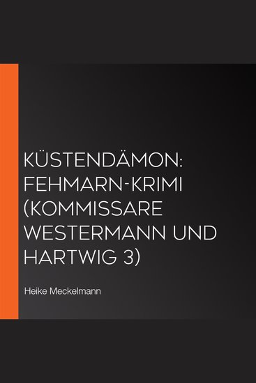 Küstendämon: Fehmarn-Krimi (Kommissare Westermann und Hartwig 3) - cover