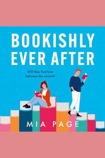 Bookishly Ever After: a laugh-out-loud enemies to lovers bookshop romcom perfect for fall 2024 reading - cover