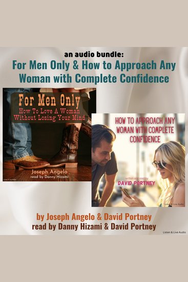 Audio Bundle An: For Men Only & How To Approach Any Woman With Complete Confidence - cover