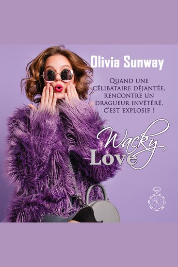 Love #2 - Wacky Love - Une comédie romantique déjantée où tout peut arriver : l’amour n’a jamais été aussi imprévisible - cover