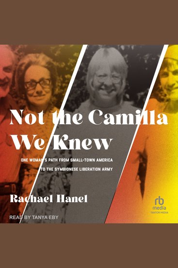 Not the Camilla We Knew - One Woman's Path from Small-town America to the Symbionese Liberation Army - cover