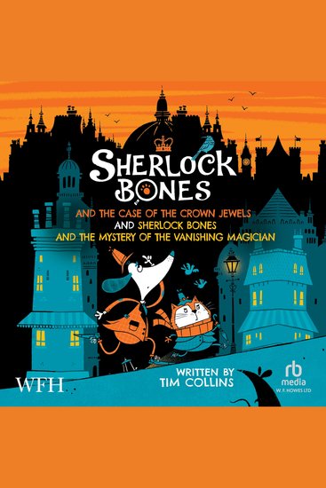 Sherlock Bones & The Case Of The Crown Jewels and - Sherlock Bones & The Mystery Of The Vanishing Magician - cover