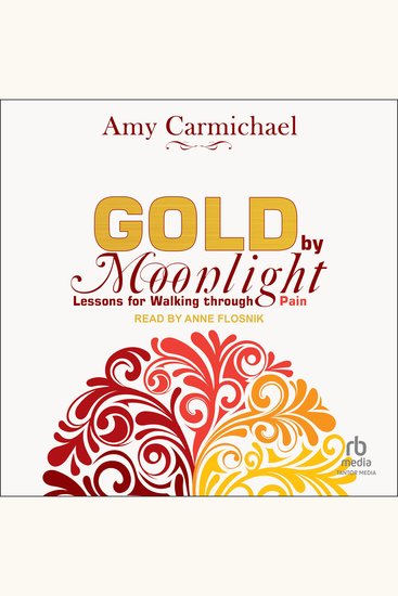 Gold by Moonlight - Lessons for Walking Through Pain - cover