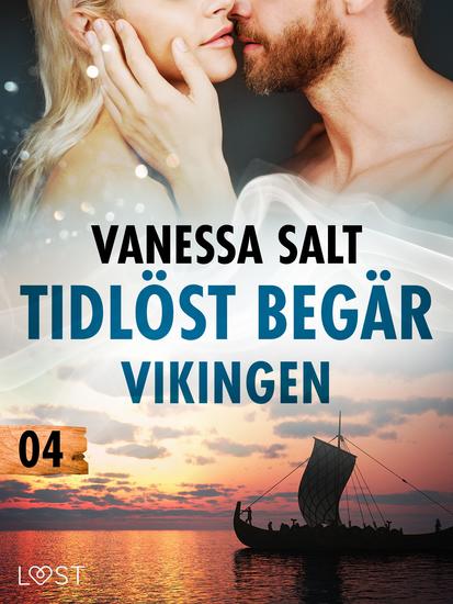 Tidlöst begär 4: Vikingen - erotisk novell - cover