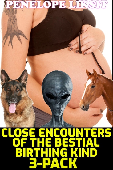 Close Encounters Of The Bestial Birthing Kind 3-Pack - cover