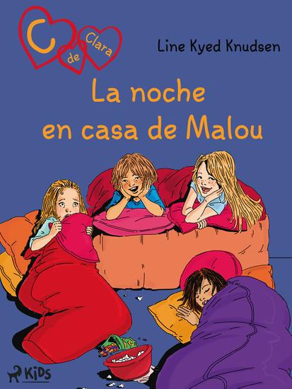 C de Clara 4: La noche en casa de Malou - cover